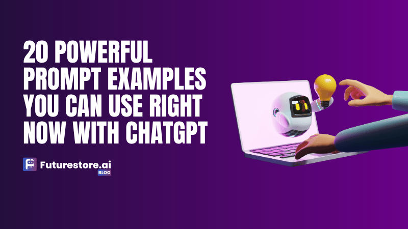 20 Powerful Prompt Examples You Can Use Right Now with ChatGPT