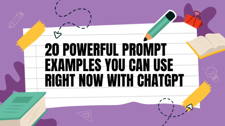 20 Powerful Prompt Examples You Can Use Right Now with ChatGPT