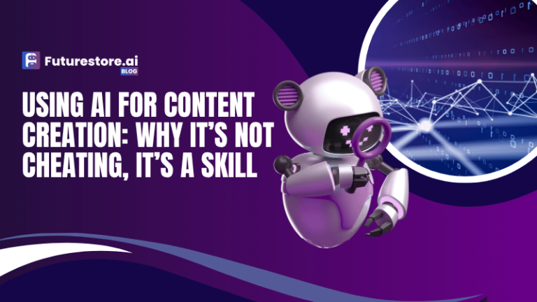 Using AI for Content Creation: Why It’s Not Cheating, It’s a Skill