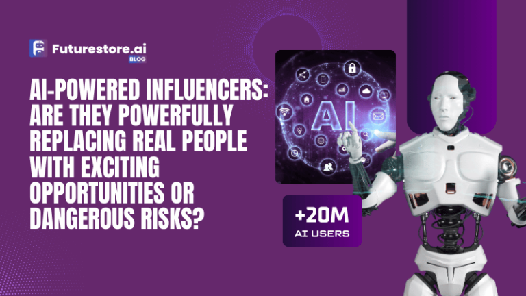 AI-Powered Influencers: Are They Powerfully Replacing Real People with Exciting Opportunities or Dangerous Risks?